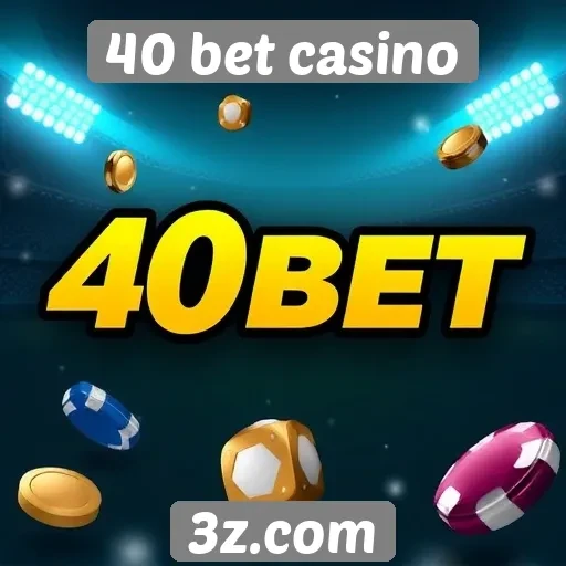 Experiência do usuário na plataforma do 40 bet casino
